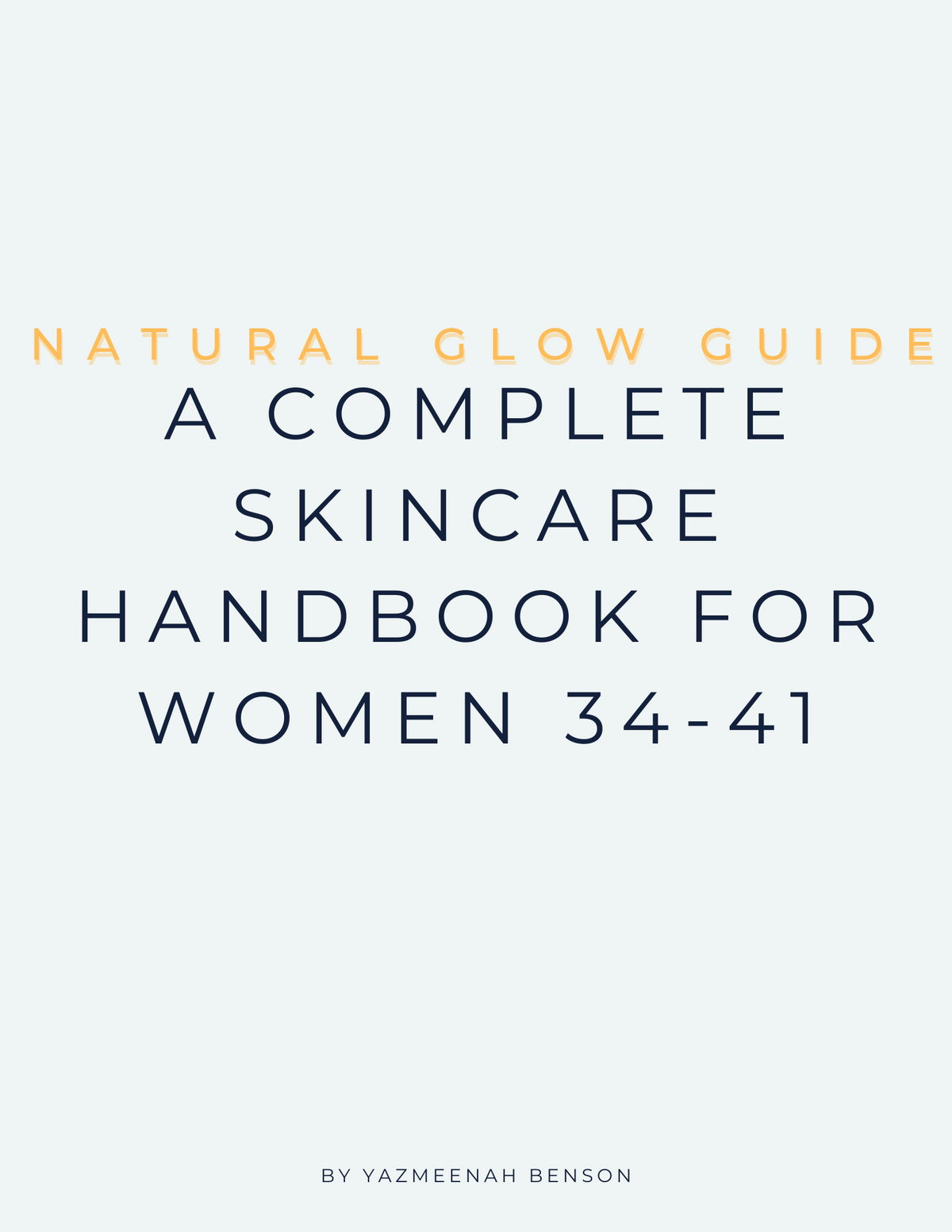 Health Glow Guide Natural Glow Guide: A Complete Skincare Handbook For Women 34-41 ...