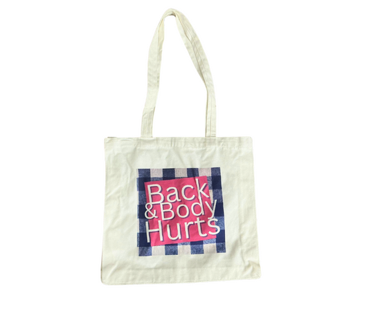 Back & Body Hurts Tote Bag